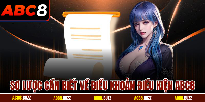 Điều Khoản Điều Kiện 4 Sơ lược cần biết về điều khoản điều kiện ABC8